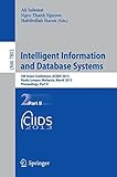 Intelligent information and database systems : 5th Asian conference, ACIIDS 2013, Kuala Lumpur, Malaysia, March 18-20, 2013, proceedings