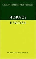 Horace: Epodes (Cambridge Greek and Latin Classics)
