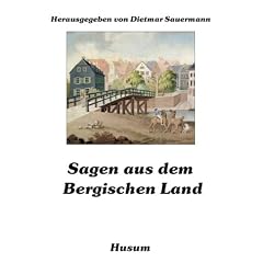 Sagen aus dem Bergischen Land