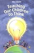 Teaching Our Children to Think