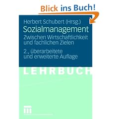Sozialmanagement: Zwischen Wirtschaftlichkeit und fachlichen Zielen