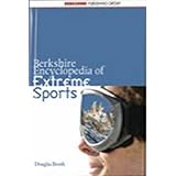 Berkshire Encyclopedia of Extreme Sports