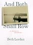 And Both Shall Row: A Novella and Stories