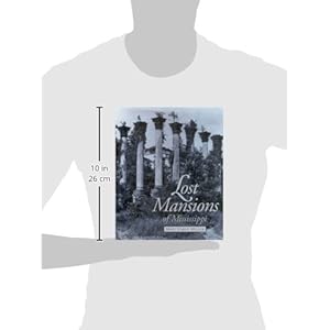 Lost Mansions of Mississippi
