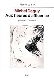 Aux heures daffluence: Poemes et proses (Fiction & Cie) (French Edition)