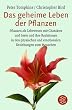 Peter Tompkins - Das geheime Leben der Pflanzen