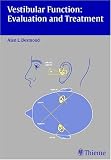 Vestibular Function: Evaluation and Treatment