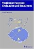 Vestibular Function: Evaluation and Treatment