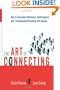 The Art of Connecting: How to Overcome Differences, Build Rapport, and Communicate Effectively with Anyone