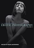The Mammoth Book of Erotic Photography: v. 4 (Mammoth Books)