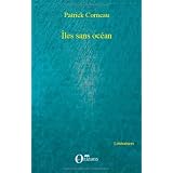 Iles sans oc�anpar Patrick Corneau