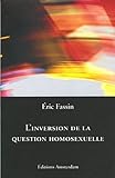 Revue Editions Amsterdam  / L'inversion de la question homosexuelle