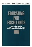 Educating for Excellence: Improving Quality and Productivity in the 90 s