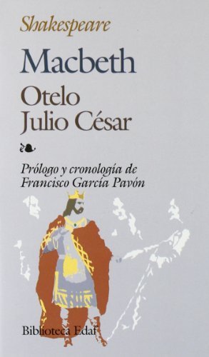 MACBETH /OTELO /JULIO CÉSAR (Biblioteca Edaf) (Spanish Edition)