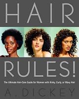 Hair Rules!: The Ultimate Hair-Care Guide for Women with Kinky, Curly, or Wavy Hair