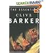 The Essential Clive Barker: Selected Fiction
