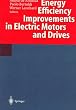 Energy Efficiency Improvements in Electric Motors and Drives
