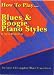 How to Play Blues and Boogie Piano Styles