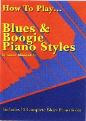 How to Play Blues and Boogie Piano Styles