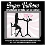 Search : Sugar Vallone: the Soundtrack to Finding Love and Keeping It