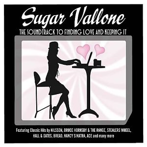 CD-Charts  Search : Sugar Vallone: the Soundtrack to Finding Love and Keeping It