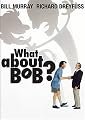 What About Bob?