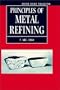 Principles of Metal Refining (Oxford Science Publications)