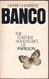 BANCO: The Further Adventures of Papillon