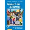 Kennst Du Bremen?: Der Stadtf�hrer f�r kleine und gro�e Entdecker