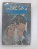 Walk in a golden dream