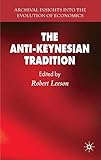 The anti-Keynesian tradition