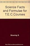 Science facts and formulae for TEC courses