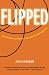 Flipped: How Bottom-Up Co-Creation is Replacing Top-Down Innovation by John Winsor