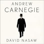 Andrew Carnegie | [David Nasaw]