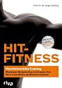 HIT-Fitness: HochIntensit&auml;tsTraining - maximaler Muskelaufbau in k&uuml;rzester Zeit