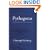 Pythagoras: His Life, Teaching, and Influence