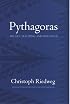 Pythagoras: His Life, Teaching, and Influence