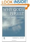 Why Gods Persist: A Scientific Approach to Religion
