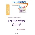 La Process Com : D�couvrir et pratiquer