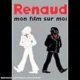 Renaud : Mon Film Sur Moi (DVD - 2006)