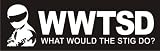 WWTSD what would the stig do Car Truck Vinyl Die Cut Decal Sticker