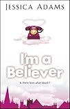 I'm a believer