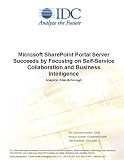 Microsoft SharePoint Portal Server Succeeds by Focusing on Self-Service Collaboration and Business Intelligence