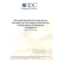 Microsoft SharePoint Portal Server Succeeds by Focusing on Self-Service Collaboration and Business Intelligence
