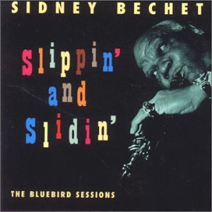 Slippin' and Slidin': the Bluebird Sessions