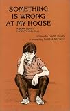 Something Is Wrong at My House
 A Book About Parent