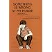 Something Is Wrong at My House: A Book About Parent's Fighting