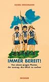 Produkt-Bild: Immer bereit! Von einem Jungen Pionier, der auszog, das Gl&uuml;ck zu suchen