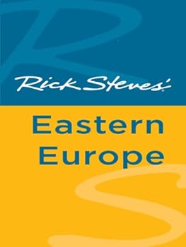 rick steves' eastern europe - rick steves and cameron hewitt