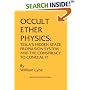 Occult Ether Physics: Tesla's Hidden Space Propulsion System and the Conspiracy to Conceal It (2nd Revised Edition)